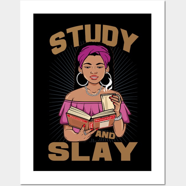 Study and Slay - Security Cert Wall Art by DFIR Diva